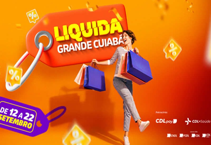 Mais de 1.100 lojas aderem  Liquida Grande Cuiab, que comea nesta quinta-feira (12)