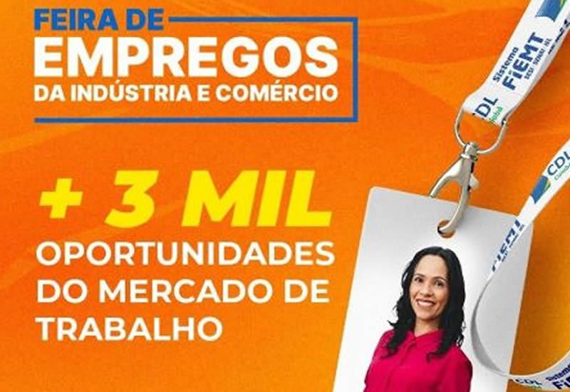 Feira de Empregos da Indstria e Comrcio de MT oferece 3 mil oportunidades de trabalho