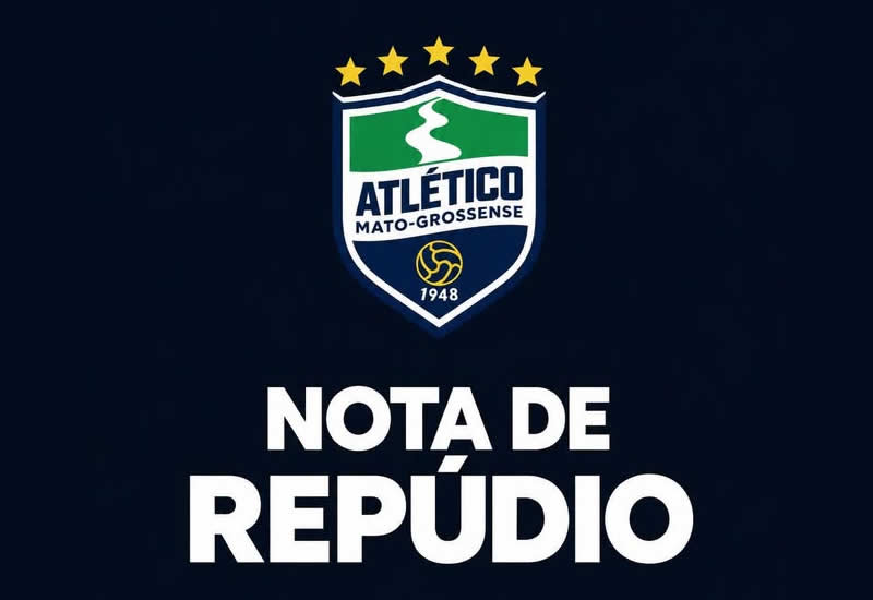 Nota de Repúdio | Atlético Mato-Grossense
