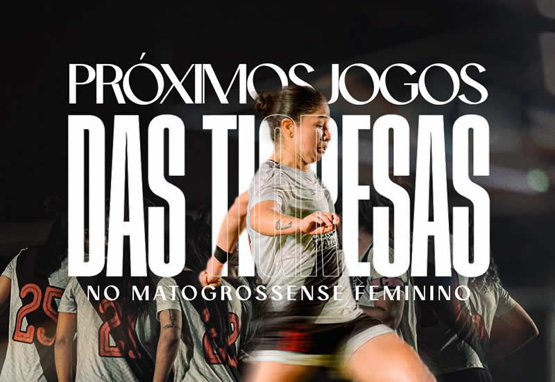 Mixto divulga calendário dos próximos jogos pelo Campeonato Mato-grossense Feminino